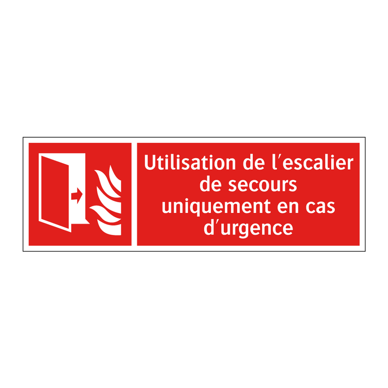 Utilisation de l'escalier de secours uniquement en cas d'urgence