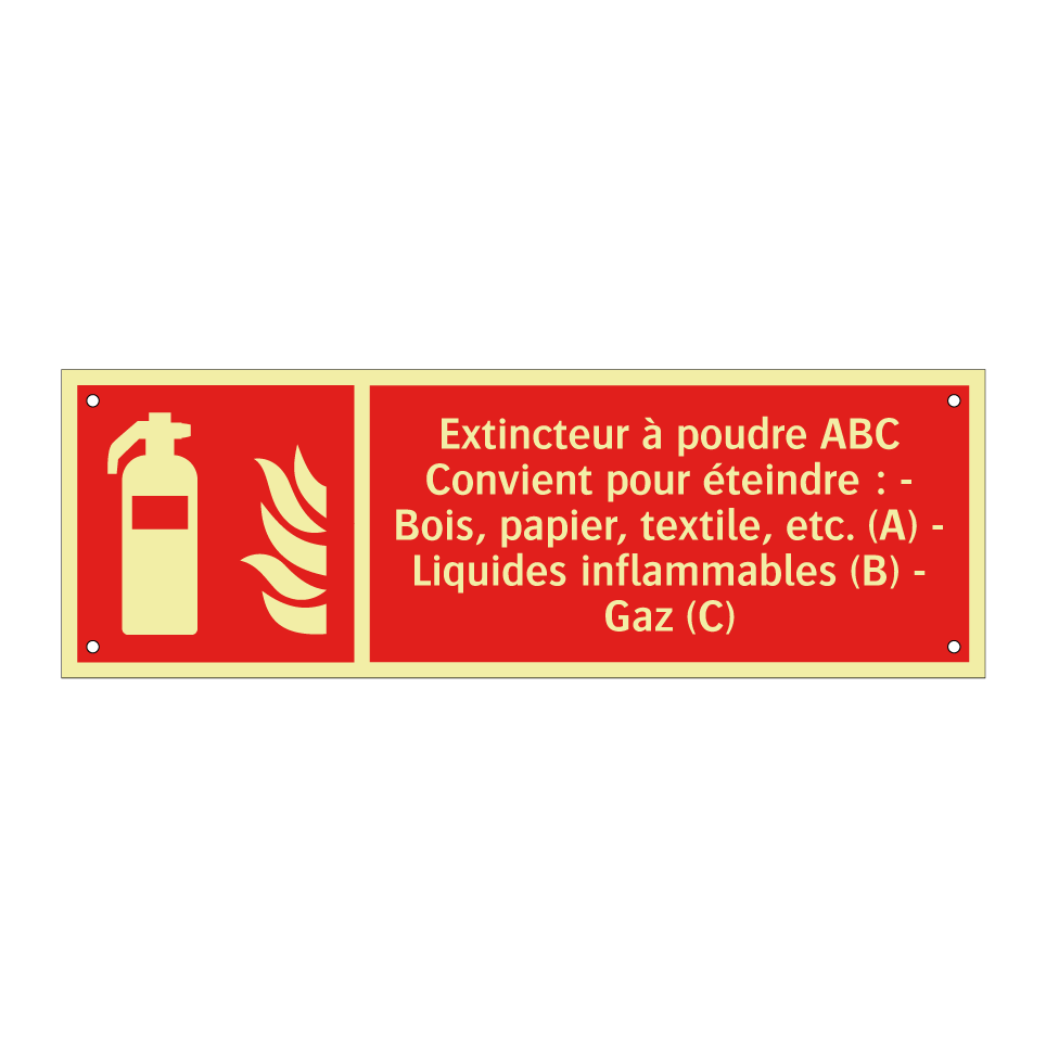 Extincteur à poudre ABC Convient pour éteindre : - Bois, papier, textile, etc. (A) - Liquides inflammables (B) - Gaz (C)