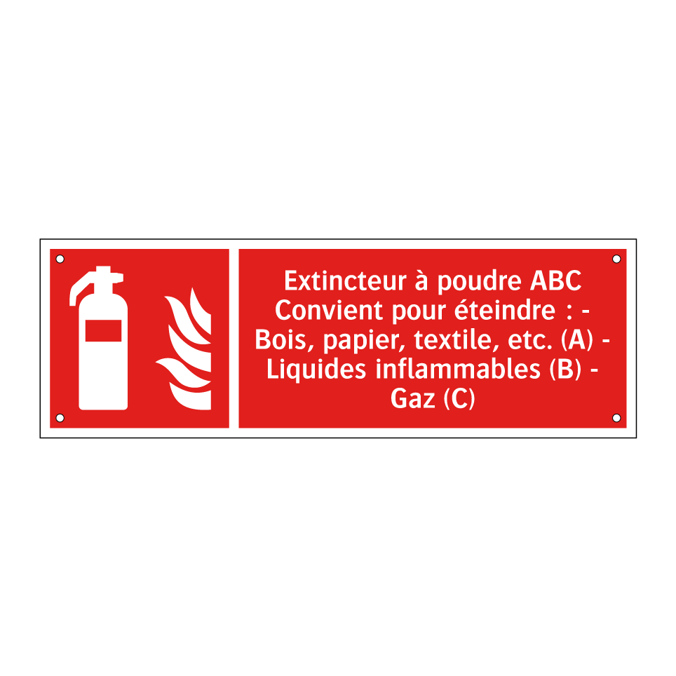 Extincteur à poudre ABC Convient pour éteindre : - Bois, papier, textile, etc. (A) - Liquides inflammables (B) - Gaz (C)