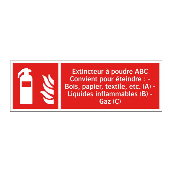 Extincteur à poudre ABC Convient pour éteindre : - Bois, papier, textile, etc. (A) - Liquides inflammables (B) - Gaz (C)