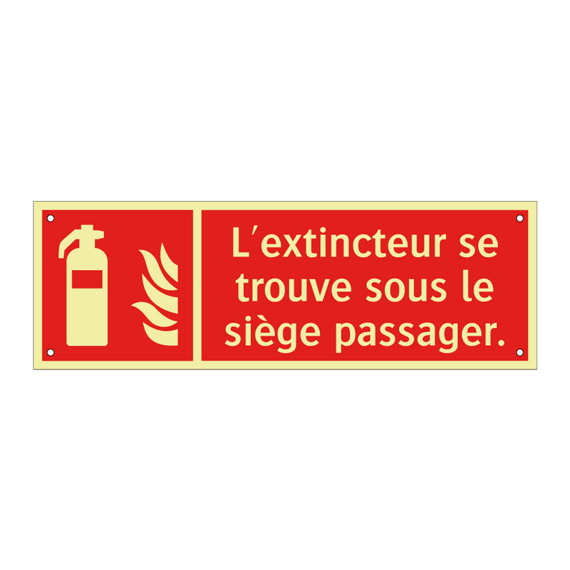 L'extincteur se trouve sous le siège passager.