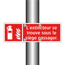 L'extincteur se trouve sous le siège passager.