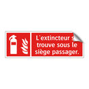 L'extincteur se trouve sous le siège passager.