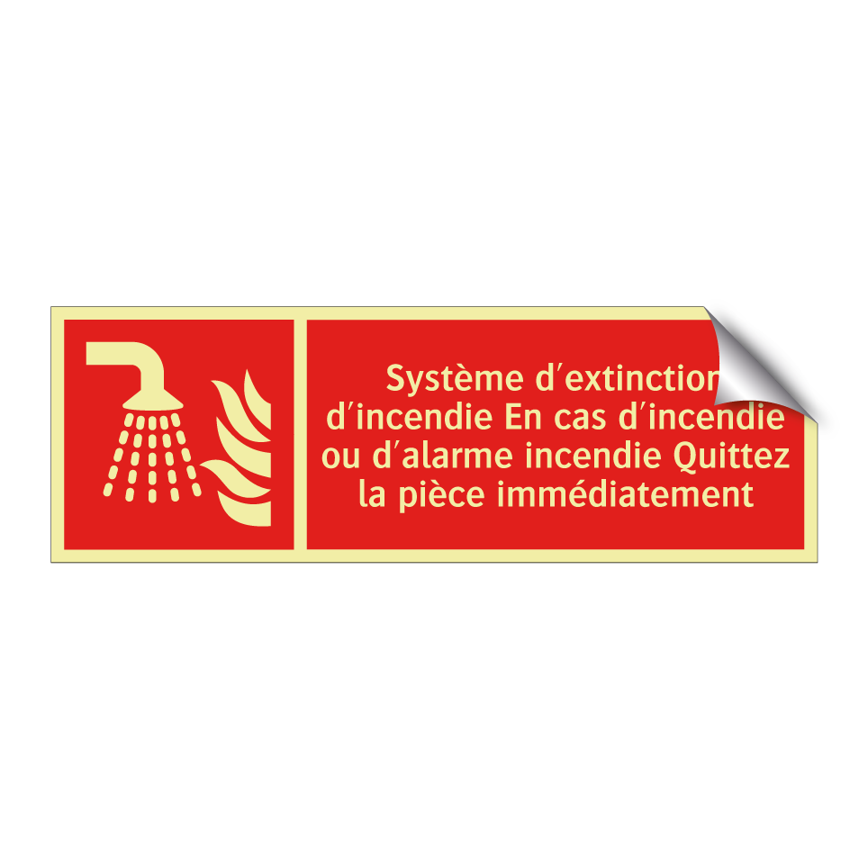 Système d'extinction d'incendie En cas d'incendie ou d'alarme incendie Quittez la pièce immédiatement