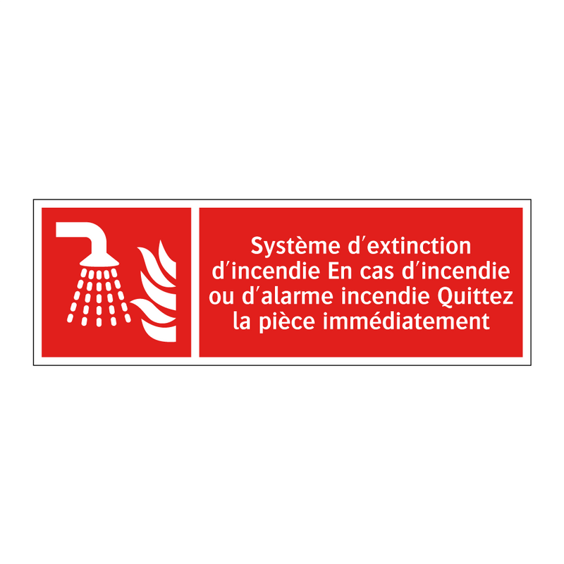 Système d'extinction d'incendie En cas d'incendie ou d'alarme incendie Quittez la pièce immédiatement