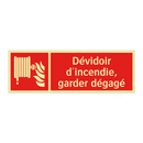 Dévidoir d'incendie, garder dégagé