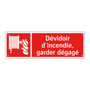 Dévidoir d'incendie, garder dégagé
