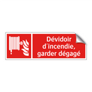 Dévidoir d'incendie, garder dégagé