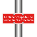 Le clapet coupe-feu se ferme en cas d'incendie