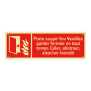 Porte coupe-feu Veuillez garder fermée en tout temps Caler, obstruer, attacher interdit