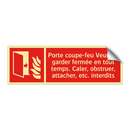Porte coupe-feu Veuillez garder fermée en tout temps. Caler, obstruer, attacher, etc. interdits