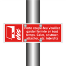 Porte coupe-feu Veuillez garder fermée en tout temps. Caler, obstruer, attacher, etc. interdits