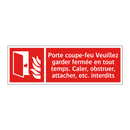 Porte coupe-feu Veuillez garder fermée en tout temps. Caler, obstruer, attacher, etc. interdits