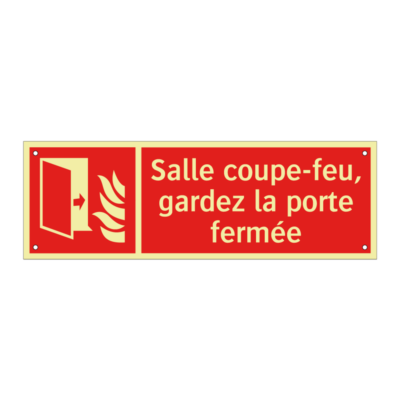 Salle coupe-feu, gardez la porte fermée