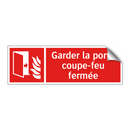 Garder la porte coupe-feu fermée
