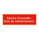 Service d'incendie - Zone de stationnement -
