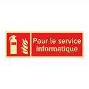 Pour le service informatique