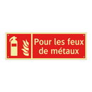 Pour les feux de métaux