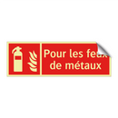 Pour les feux de métaux