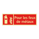 Pour les feux de métaux