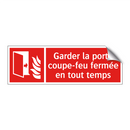 Garder la porte coupe-feu fermée en tout temps