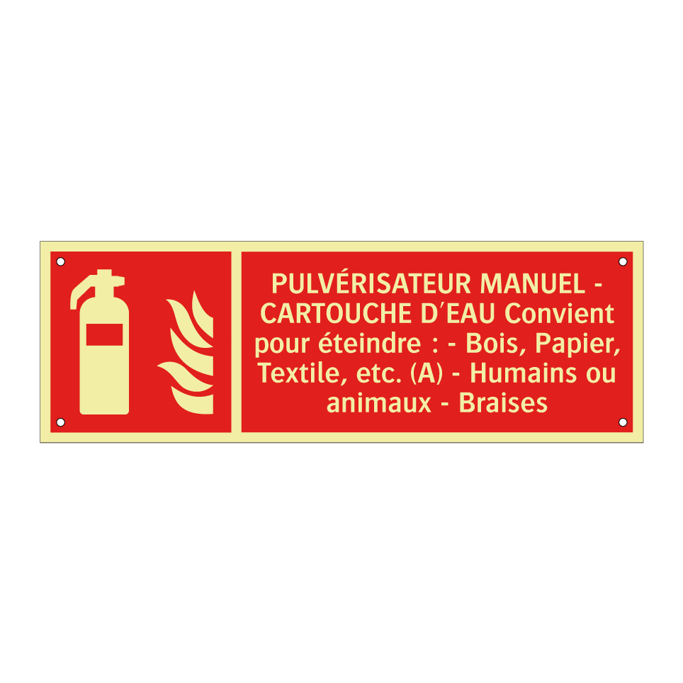 PULVÉRISATEUR MANUEL - CARTOUCHE D'EAU Convient pour éteindre : - Bois, Papier, Textile, etc. (A) - Humains ou animaux - Braises