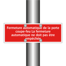Fermeture automatique de la porte coupe-feu La fermeture automatique ne doit pas être empêchée