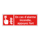 En cas d'alarme incendie, appuyez fort
