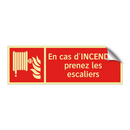 En cas d'INCENDIE, prenez les escaliers