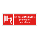 En cas d'INCENDIE, prenez les escaliers