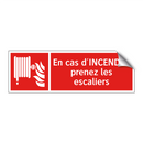 En cas d'INCENDIE, prenez les escaliers