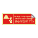 Système d'alerte interne En cas d'incendie : Appuyez sur le bouton Alertez les pompiers Appelez le 112