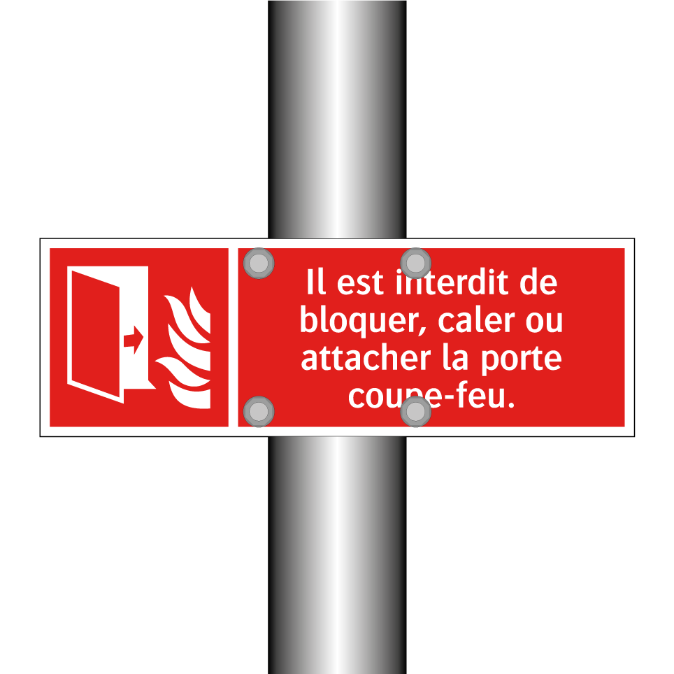 Il est interdit de bloquer, caler ou attacher la porte coupe-feu.