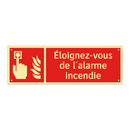 Éloignez-vous de l'alarme incendie