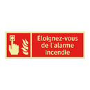Éloignez-vous de l'alarme incendie