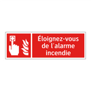 Éloignez-vous de l'alarme incendie