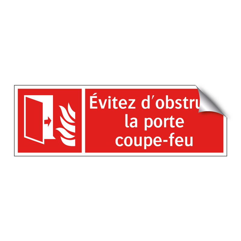 Évitez d'obstruer la porte coupe-feu