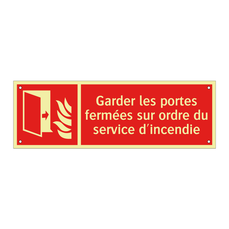 Garder les portes fermées sur ordre du service d'incendie