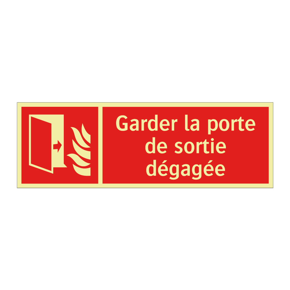 Garder la porte de sortie dégagée