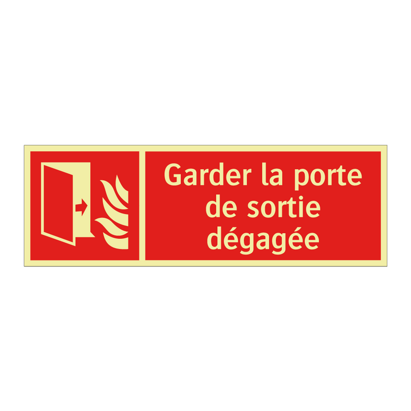 Garder la porte de sortie dégagée