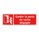 Garder la porte de sortie dégagée
