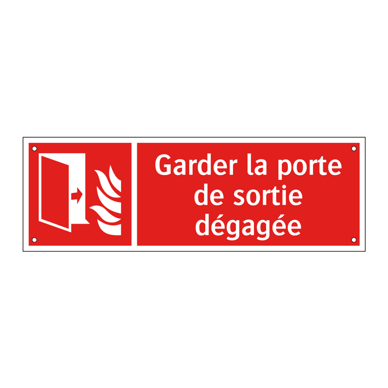 Garder la porte de sortie dégagée