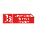 Garder la porte de sortie dégagée
