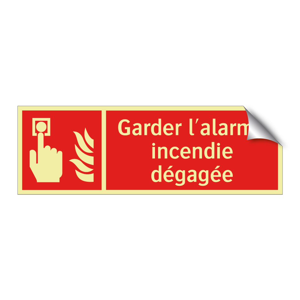 Garder l'alarme incendie dégagée