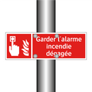 Garder l'alarme incendie dégagée