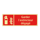 Garder l'extincteur dégagé