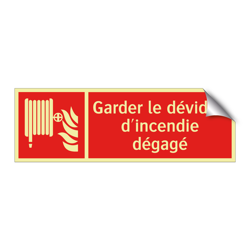 Garder le dévidoir d'incendie dégagé