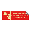 Point de contrôle manuel d'extinction par mousse