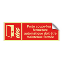 Porte coupe-feu à fermeture automatique doit être maintenue fermée
