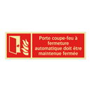Porte coupe-feu à fermeture automatique doit être maintenue fermée